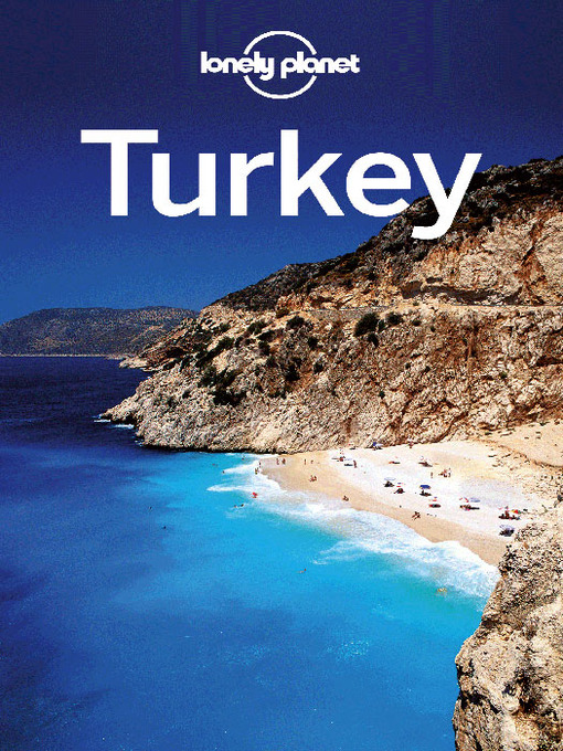 Title details for Turkey Travel Guide by Lonely Planet - Available